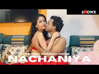 nachaniya 2023 hindi uncut hot short film – showx